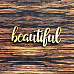 Деревянное украшение "Beautiful" (WoodHeart)